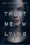 [Trust Me 01] • Trust Me, I'm Lying